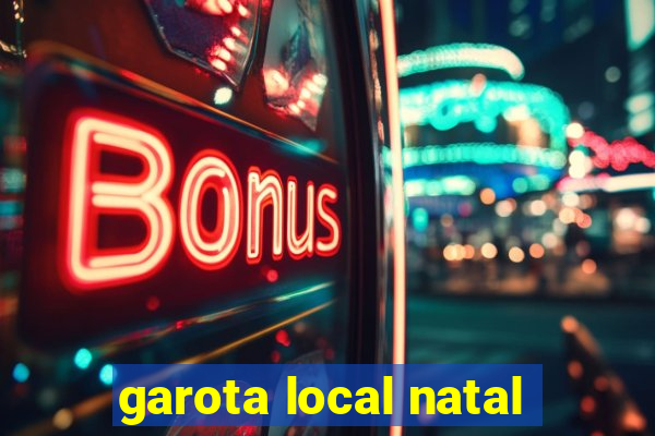 garota local natal