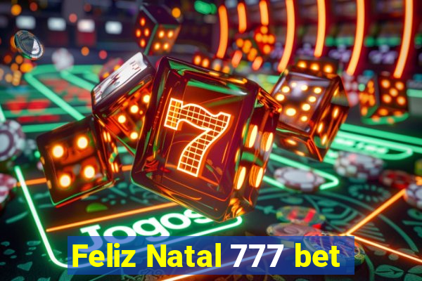 Feliz Natal 777 bet