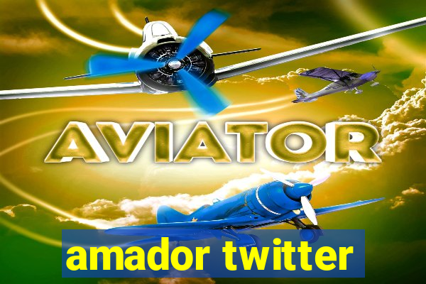 amador twitter