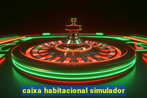 caixa habitacional simulador