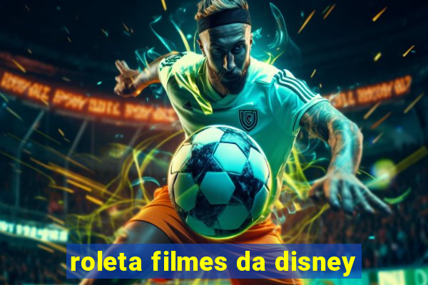 roleta filmes da disney