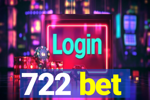 722 bet