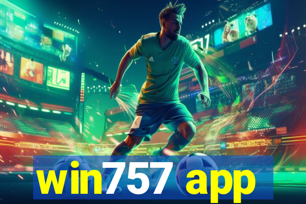 win757 app