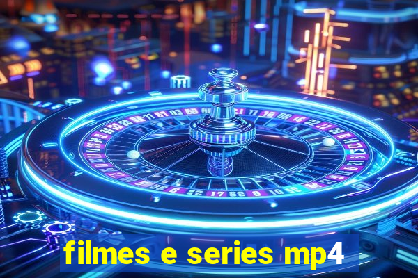 filmes e series mp4