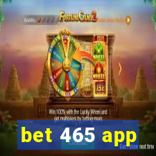 bet 465 app