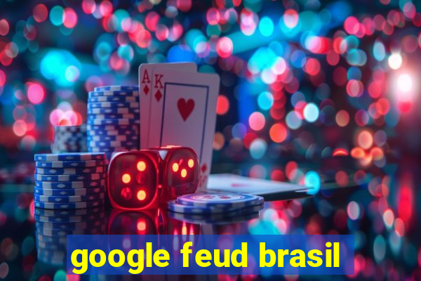 google feud brasil