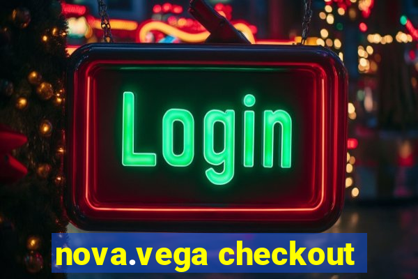 nova.vega checkout