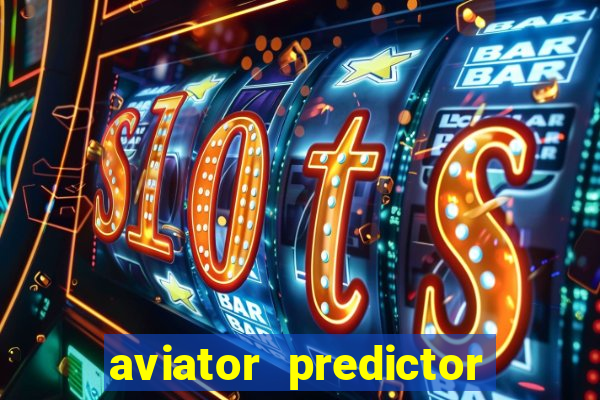 aviator predictor v4.0 apk