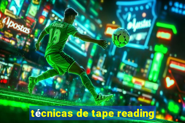 técnicas de tape reading