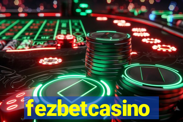 fezbetcasino