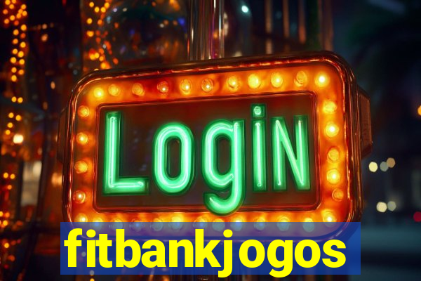 fitbankjogos