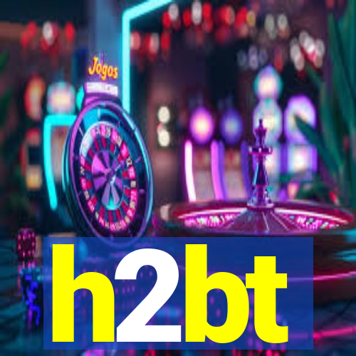 h2bt