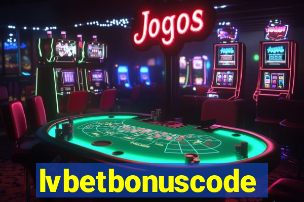 lvbetbonuscode