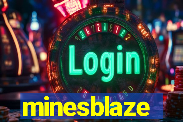 minesblaze