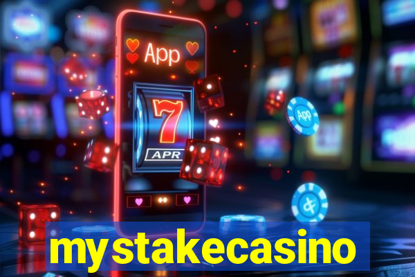 mystakecasino