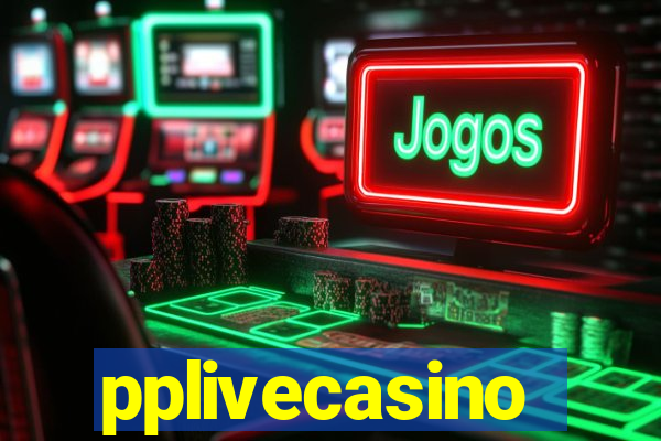 pplivecasino