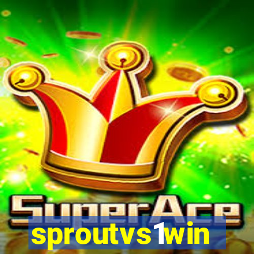 sproutvs1win