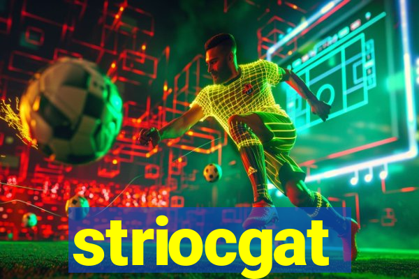 striocgat