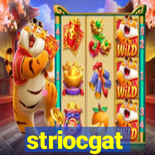 striocgat