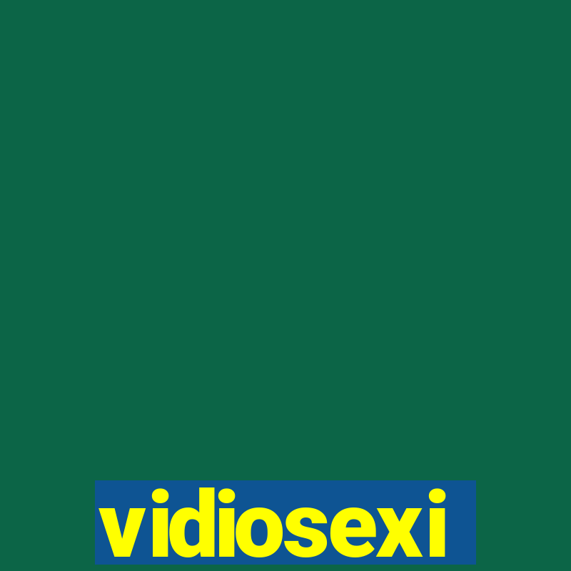 vidiosexi