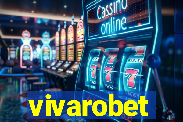 vivarobet