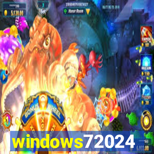 windows72024