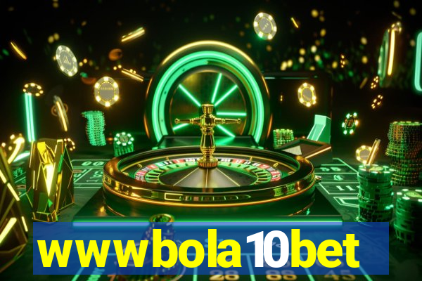 wwwbola10bet