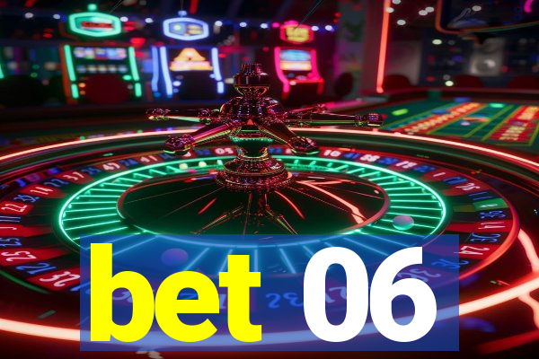 bet 06