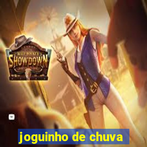 joguinho de chuva