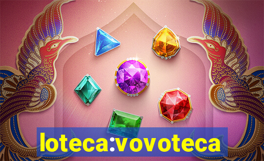 loteca:vovoteca