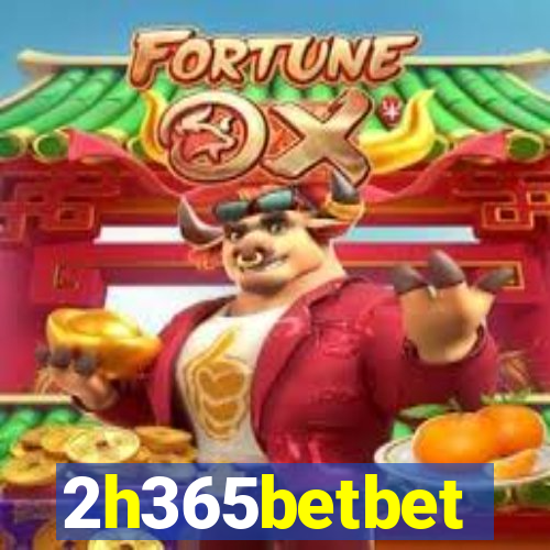 2h365betbet