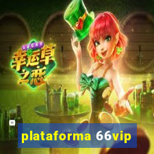 plataforma 66vip