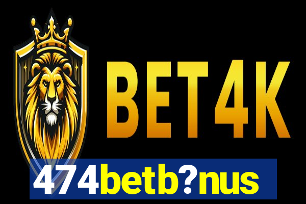 474betb?nus