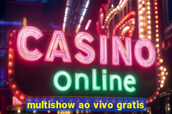 multishow ao vivo gratis