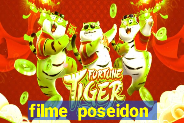 filme poseidon completo dublado