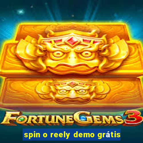 spin o reely demo grátis