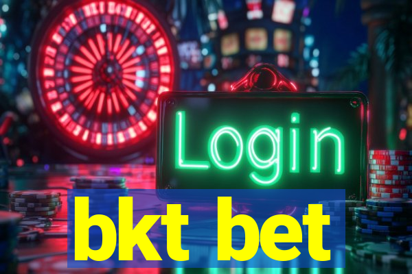 bkt bet