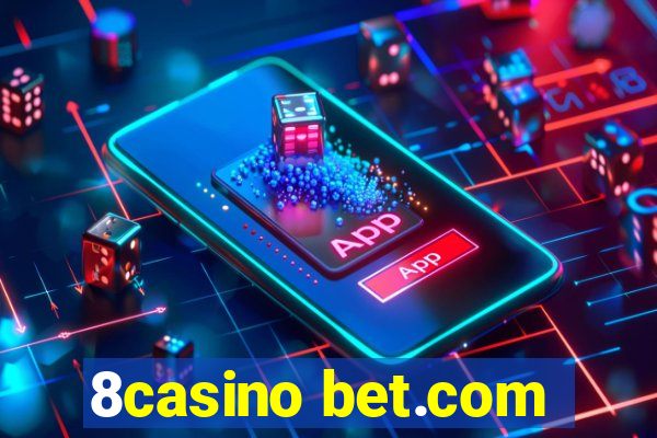 8casino bet.com