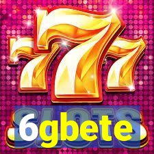 6gbete