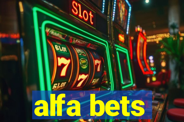 alfa bets