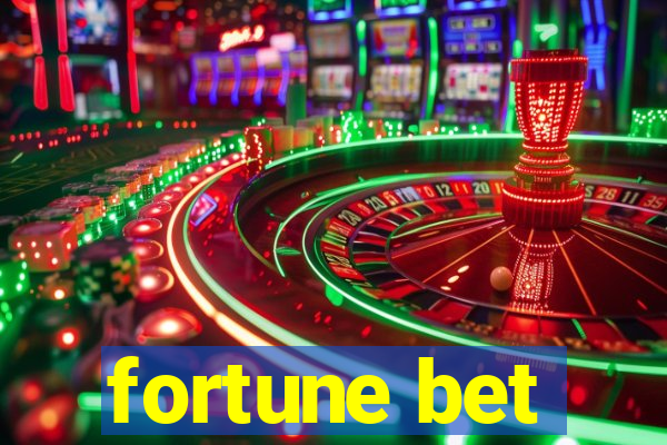 fortune bet