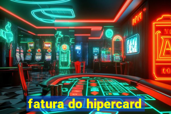 fatura do hipercard