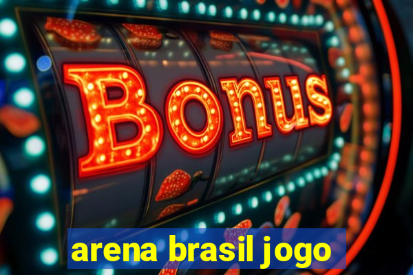 arena brasil jogo