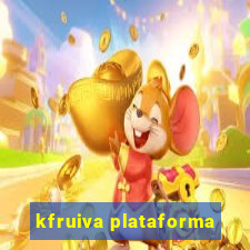 kfruiva plataforma