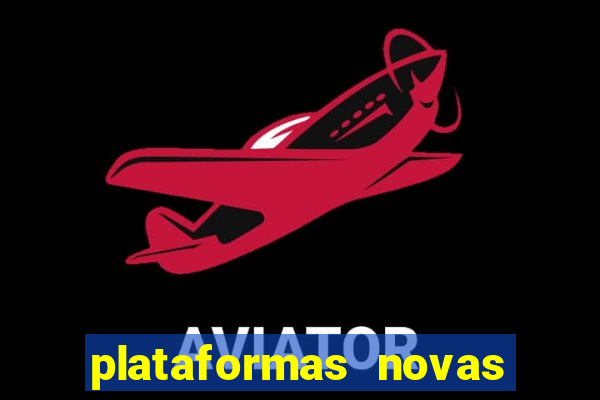 plataformas novas que est o pagando