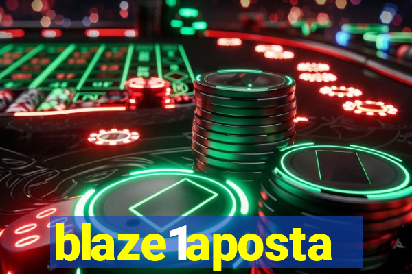 blaze1aposta