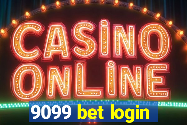 9099 bet login