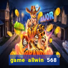 game allwin 568 com login