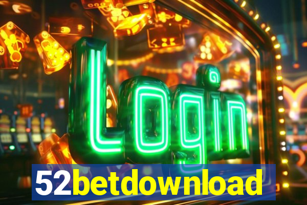 52betdownload