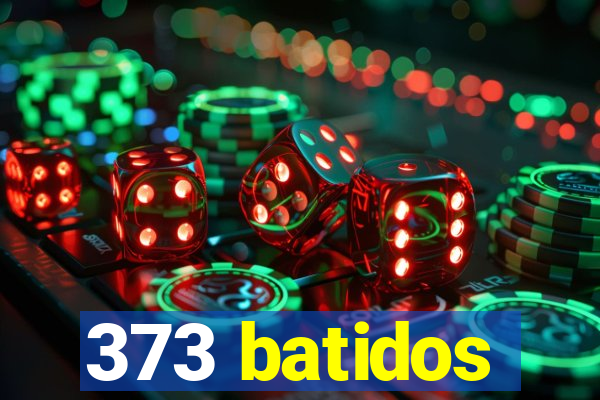 373 batidos